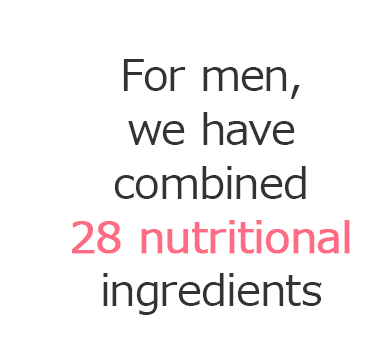 For men, we have combined 28 nutritional ingredients